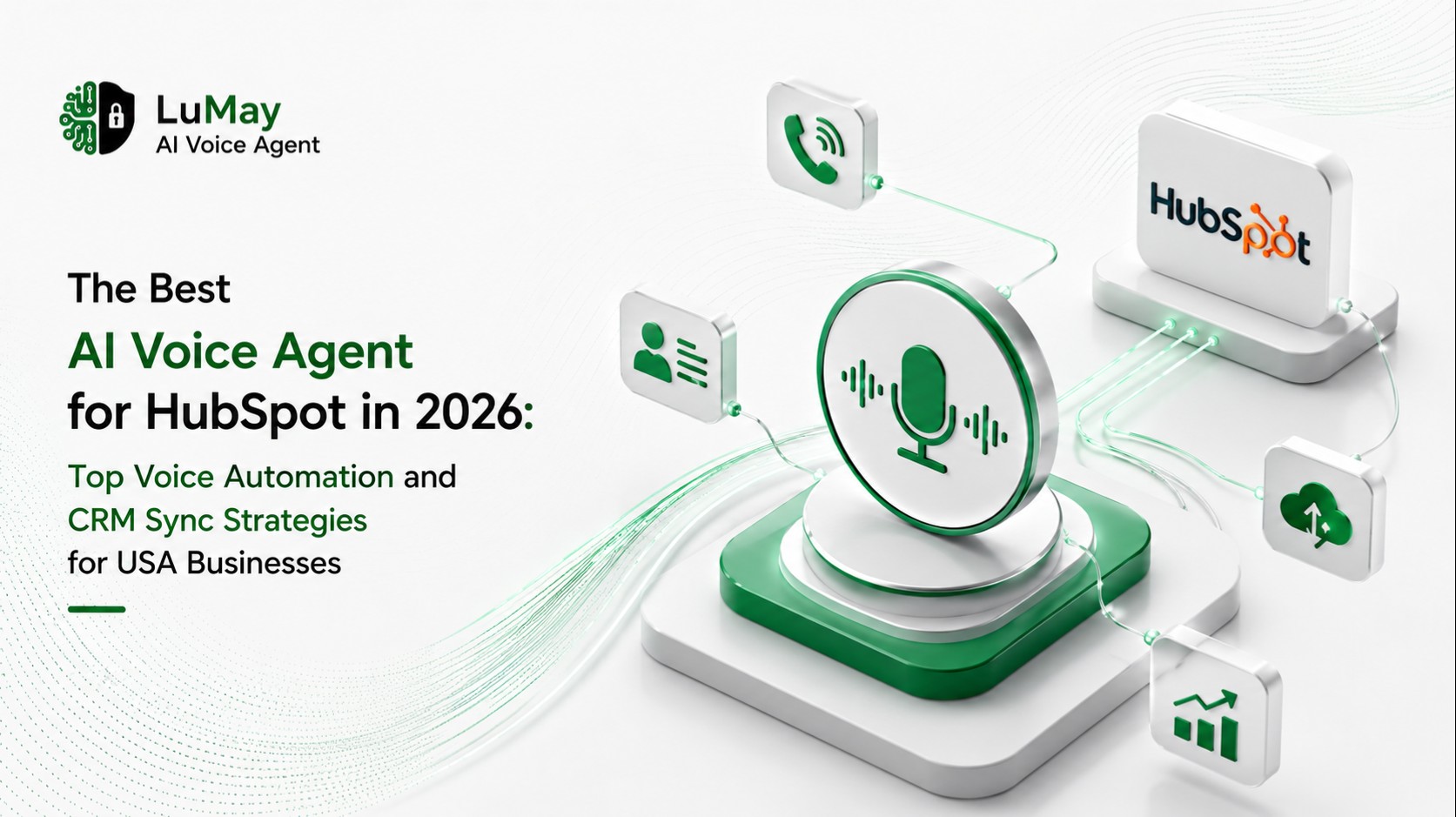 The Best AI Voice Agent for HubSpot in 2026: Top Voice Automation and CRM Sync Strategies for USA Businesses